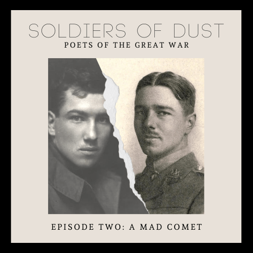Soldiers of Dust: Episode Two- A Mad&nbsp;Comet